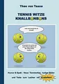 Tennis Witze Knallbonbons - Humor  Spaß: Neue Tenniswit... | Buch | Zustand gut