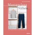Masterclass Nähen von Ayse Westdickenberg / Stiebner Verlag GmbH / Taschenbuch