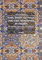 Karl Ernst Osthaus und der Hohenhof in Hagen: Ein Modell kultureller Vermittlung