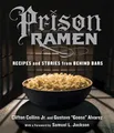 Gustavo “Goose” Alvarez Clifton Collins Jr. Prison Ramen (Taschenbuch)