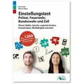 Ausbildungspark Einstellungstest Polizei, Feuerwehr, Bundeswehr und Zoll (Deutsch, Mery Marcus, Guth Kurt, 2018) (9678473)