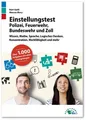Einstellungstest Polizei, Feuerwehr, Bundeswehr und Zoll | 2018 | deutsch
