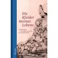 Die Kleider meines Lebens / ebersbach & simon / Buch