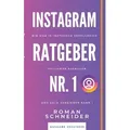Instagram Ratgeber Nr. 1 von Roman Schneider / BoD - Books on Demand / Taschenbuch