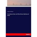 Hansebooks To be Read at Dusk, and Other Stories, Sketches and Essays (Charles Dickens, 2017) (55905114)