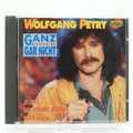 Wolfgang Petry Ganz Oder Gar Nicht CD gebraucht sehr gut