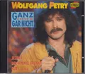 WOLFGANG PETRY Ganz Oder Gar Nicht - Best Of CD Album 1993 NEU Der Himmel Brennt