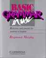 Basic Grammar in Use: Reference and Practice for Students of English