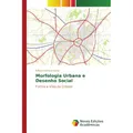 Novas Edicioes Academicas Morfologia Urbana e Desenho Social (Edlucy Costa e Costa, 2016) (55616664)
