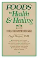 Foods for Health and Healing: Remedies and Recipes: Based on the Teachings of Yogi Bhajan