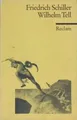 Wilhelm Tell : Schauspiel. Reclams Universal-Bibliothek ; Nr. 12 Schiller, Fried