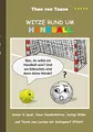 Witze rund um Handball: Humor & Spaß: Neue Handballwitze, lustige Bilder und Texte zum Lachen mit Schlagwurf Effekt!