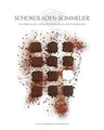 Schokoladen-Sommelier: Eine Reise durch die Kulturgeschichte der Schokolade Fabi
