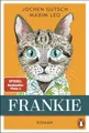 Belletristik Frankie Roman. Der Spiegel-Nr.1-Bestseller um den „außergewöhnlichen“ Jochen Gutsch, Maxim Leo