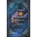 Wunder kommen leise