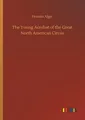 The Young Acrobat of the Great North American Circus Horatio Alger Taschenbuch