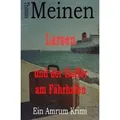 Larsen und der Koffer am Fährhafen