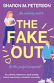 Sharon M Peterson The Fake Out (Taschenbuch) (US IMPORT)