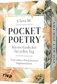 Claire M. Pocket Poetry: Kleine Gedichte für jeden Tag. Verse ziehen - P (Cards)