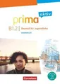 Prima aktiv - Deutsch für Jugendliche - B1: Band 2, Robson Carapeto-Ronceiç ...