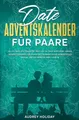 Date Adventskalender für Paare Inkl. Fotoalbum: Adventszauber - 24 romantis