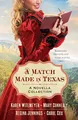 A Match Made in Texas: A Novella Collection
