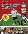 Alles Fußball - Das aktuelle Buch zur EM 2016 von Krüger... | Buch | Zustand gut