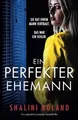 Ein perfekter Ehemann: Ein unglaublich packender Psychot... | Buch | Zustand gut