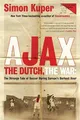 Simon Kuper Ajax, the Dutch, the War (Taschenbuch) (US IMPORT)