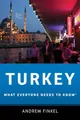 Turkey: What Everyone Needs to Know