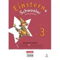 Einsterns Schwester Leicht gemacht 03. Neubearbeitung 2022 - Themenhefte 1-4, Training Grundwortschatz und Diagnoseheft - Verbrauchsmaterial