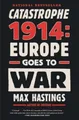 Max Hastings Catastrophe 1914 (Taschenbuch) (US IMPORT)