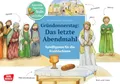 Gründonnerstag: Das letzte Abendmahl. Erzählschienen-Figurenset: Ausgestanzte Spielfiguren und Skript. Religionspädagogik in Kindergarten und ... Erzählschiene: Bibel, Heilige und Vorbilder)