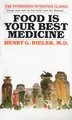 Food Is Your Best Medicine: The Pioneering Nutrition Classic