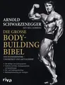 Die große Bodybuilding-Bibel Das Standardwerk – ungekürzt und aktualisiert\nVom Anfänger zum Leis...