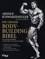 Die große Bodybuilding-Bibel Arnold Schwarzenegger