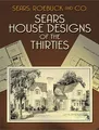 Sears House Designs of the Thirties (Dover Books on Architecture)
