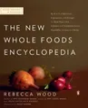 Rebecca Wood The New Whole Foods Encyclopedia (Taschenbuch) (US IMPORT)