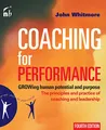 Coaching for Performance: The Principles and Practices of Coaching and Leadership (People Skills for Professionals)