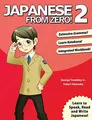 Japanese from Zero! 2: Proven Techniques to Learn by Takenaka, Yukari 0976998114