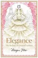 Elegance: The Beauty of French Fashion (Megan Hess:... | Buch | Zustand sehr gut