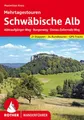 Schwäbische Alb Mehrtagestouren. 21 Etappen und 34 Rundtouren. GPS-Tracks Albtra