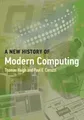 A New History of Modern Computing Paul E. Ceruzzi