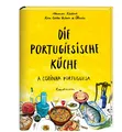 Die Portugiesische Küche ~ Alexandra Klobouk ~  9783888979408