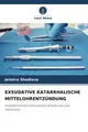 EXSUDATIVE KATARRHALISCHE MITTELOHRENTZÜNDUNG Jelmira Shodieva