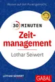 Ratgeber 30 Minuten Zeitmanagement Lothar Seiwert