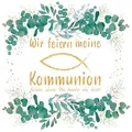 20 Servietten Eukalyptus Kommunion mit Fisch als Tischdeko mit Spruch Schön, dass Du da bist. Papierservietten mit Fisch. Auch für Decoupage und Serviettentechnik 33x33cm