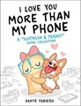 I Love You More Than My Phone: A Slothilda  Peanu... | Buch | Zustand sehr gut