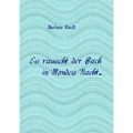 epubli Microsoft Word - Es rauscht der Bach...2015.doc (Barbara Knoll, 2015) (56144575)