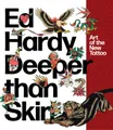 Ed Hardy: Deeper Than Skin: Art of the New Tattoo by Karin Breuer [Paperback]